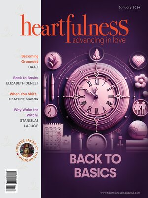 cover image of Heartfulness Magazine--February 2024 (Volume 9, Issue 2)
